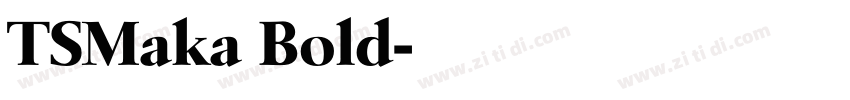 TSMaka Bold字体转换 TSMaka Bold字体转换